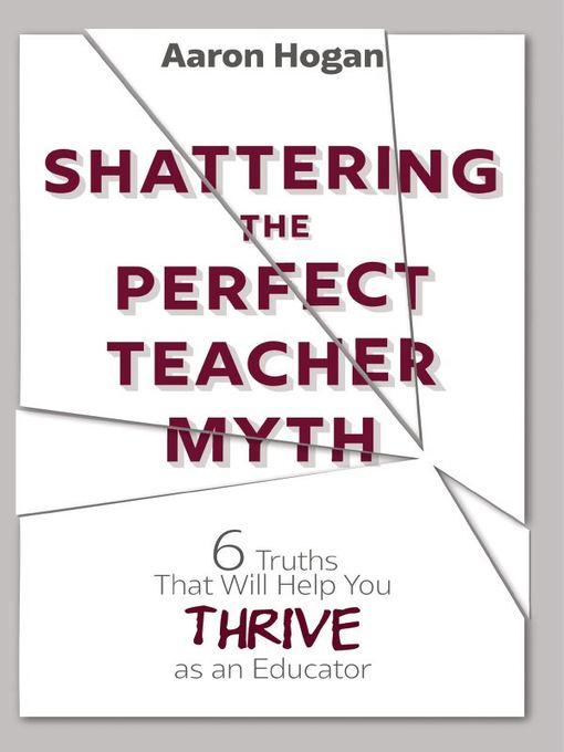Cover image for Shattering the Perfect Teacher Myth